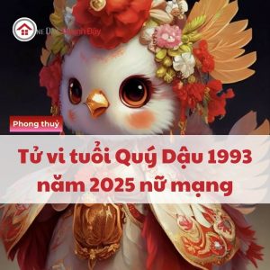 Tử Vi Tuổi Quý Dậu 1993 Năm 2025 Nữ Mạng | Phiền Muộn, Âu Lo